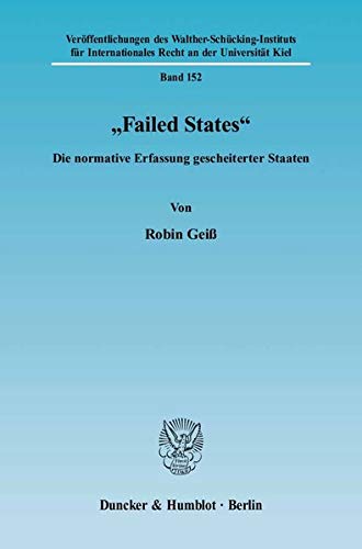 Imagen de archivo de "Failed States" : Die normative Erfassung gescheiterter Staaten a la venta por Buchpark