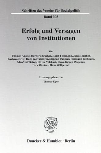 9783428117314: Erfolg Und Versagen Von Institutionen: 305 (Schriften Des Vereins Fur Socialpolitik)