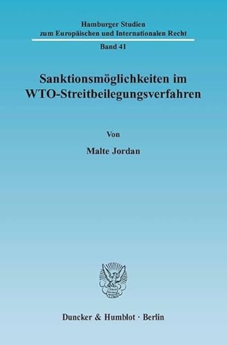 Stock image for Sanktionsmglichkeiten im WTO-Streitbeilegungsverfahren. for sale by SKULIMA Wiss. Versandbuchhandlung