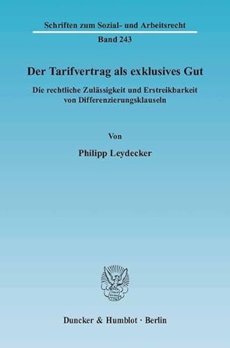 Stock image for Der Tarifvertrag als exklusives Gut. for sale by SKULIMA Wiss. Versandbuchhandlung
