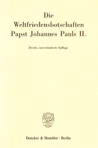 Beispielbild fr Die Weltfriedensbotschaften Papst Johannes Pauls II. zum Verkauf von Antiquariat im Hufelandhaus GmbH  vormals Lange & Springer