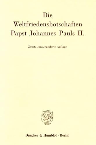 Stock image for Die Weltfriedensbotschaften Papst Johannes Pauls II. for sale by Antiquariat im Hufelandhaus GmbH  vormals Lange & Springer