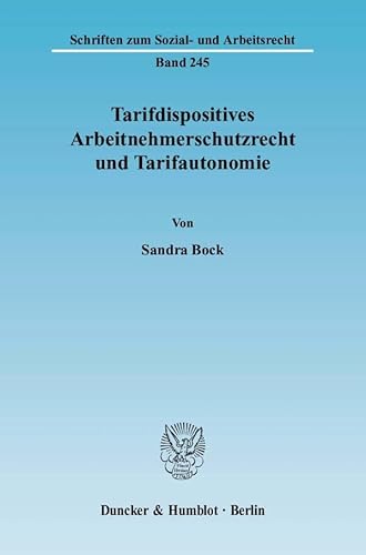 Stock image for Tarifdispositives Arbeitnehmerschutzrecht und Tarifautonomie. for sale by SKULIMA Wiss. Versandbuchhandlung