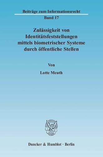 9783428119530: Zulassigkeit Von Identitatsfeststellungen Mittels Biometrischer Systeme Durch Offentliche Stellen