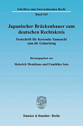 Stock image for Japanischer Brckenbauer zum deutschen Rechtskreis. for sale by SKULIMA Wiss. Versandbuchhandlung