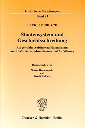 9783428120253: Staatensystem Und Geschichtsschreibung: Ausgewahlte Aufsatze Zu Humanismus Und Historismus, Absolutismus Und Aufklarung