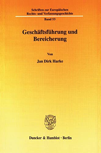 Stock image for Geschftsfhrung und Bereicherung. for sale by SKULIMA Wiss. Versandbuchhandlung