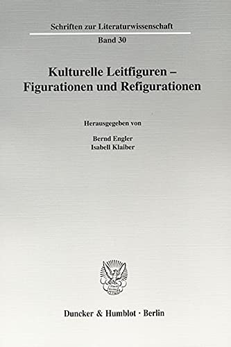 Stock image for Kulturelle Leitfiguren - Figurationen und Refigurationen. for sale by SKULIMA Wiss. Versandbuchhandlung