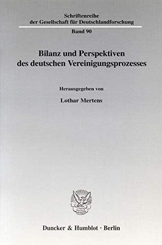 Stock image for Bilanz und Perspektiven des deutschen Vereinigungsprozesses. for sale by SKULIMA Wiss. Versandbuchhandlung