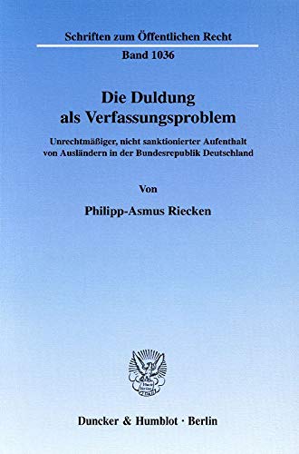 Beispielbild fr Die Duldung als Verfassungsproblem. zum Verkauf von SKULIMA Wiss. Versandbuchhandlung