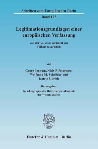 Stock image for Legitimationsgrundlagen einer europischen Verfassung. for sale by SKULIMA Wiss. Versandbuchhandlung