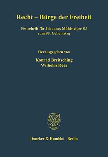 Recht - Bürge der Freiheit - Breitsching, Konrad|Rees, Wilhelm