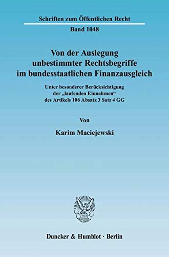 Stock image for Von der Auslegung unbestimmter Rechtsbegriffe im bundesstaatlichen Finanzausgleich. for sale by SKULIMA Wiss. Versandbuchhandlung