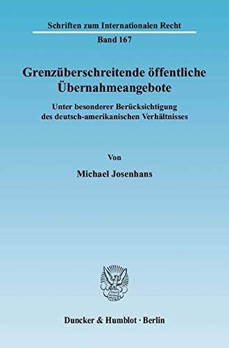 Imagen de archivo de Grenzberschreitende ffentliche bernahmeangebote. a la venta por SKULIMA Wiss. Versandbuchhandlung