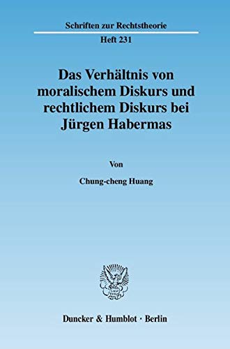 Beispielbild fr Das Verhltnis von moralischem Diskurs und rechtlichem Diskurs bei Jrgen Habermas. zum Verkauf von Kloof Booksellers & Scientia Verlag