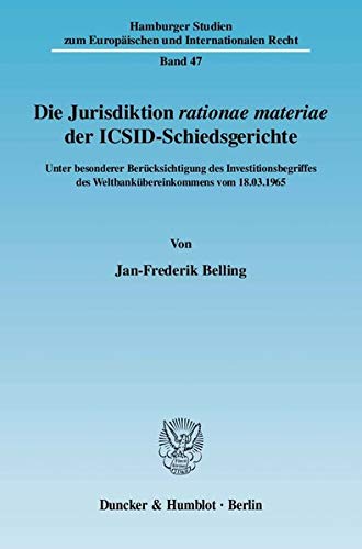 Beispielbild fr Die Jurisdiktion rationae materiae der ICSID-Schiedsgerichte. zum Verkauf von SKULIMA Wiss. Versandbuchhandlung