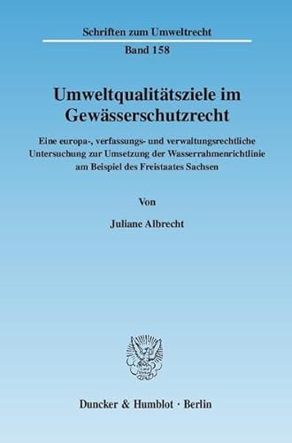 Stock image for Umweltqualittsziele im Gewsserschutzrecht. for sale by SKULIMA Wiss. Versandbuchhandlung