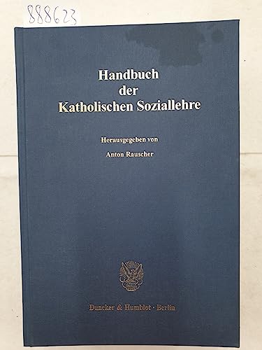 9783428124732: Handbuch Der Katholischen Soziallehre: Im Auftrag Der Gorres-gesellschaft Zur Pflege Der Wissenschaft Und Der Katholischen Sozialwissenschaftlichen Zentralstelle