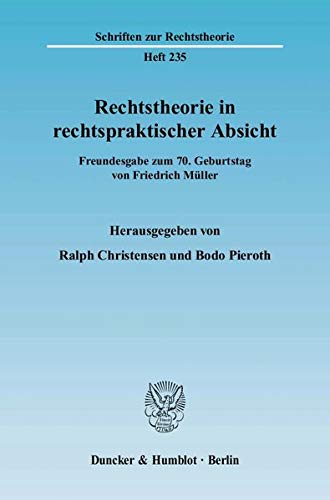 Stock image for Rechtstheorie in rechtspraktischer Absicht. for sale by SKULIMA Wiss. Versandbuchhandlung
