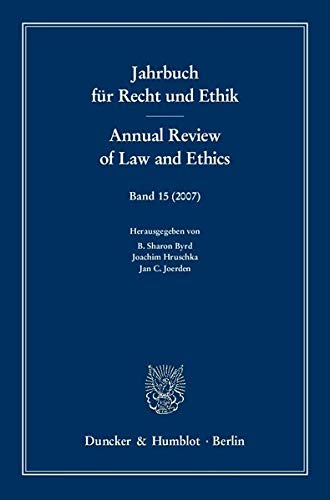 Imagen de archivo de Jahrbuch fr Recht und Ethik/Annual Review of Law and Ethics. Band 15. a la venta por SKULIMA Wiss. Versandbuchhandlung