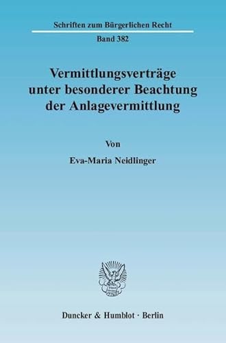 Stock image for Vermittlungsvertrge unter besonderer Beachtung der Anlagevermittlung. for sale by SKULIMA Wiss. Versandbuchhandlung