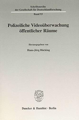 Stock image for Polizeiliche Videoberwachung ffentlicher Rume. for sale by SKULIMA Wiss. Versandbuchhandlung