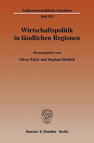 Stock image for Wirtschaftspolitik in lndlichen Regionen. for sale by SKULIMA Wiss. Versandbuchhandlung