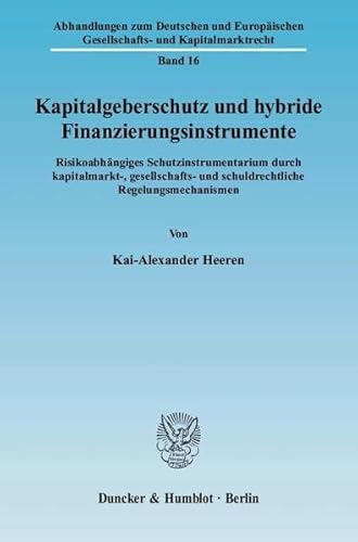 Kapitalgeberschutz und hybride Finanzierungsinstrumente.