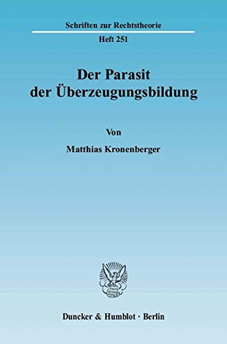 Beispielbild fr Der Parasit der berzeugungsbildung. zum Verkauf von Kloof Booksellers & Scientia Verlag