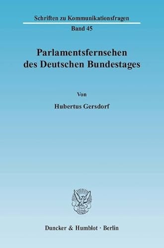 9783428126910: Parlamentsfernsehen Des Deutschen Bundestages (German Edition)