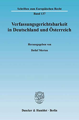 9783428126941: Verfassungsgerichtsbarkeit in Deutschland Und Osterreich: 137 (Schriften Zum Europaischen Recht)