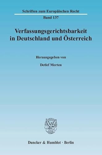 9783428126941: Verfassungsgerichtsbarkeit in Deutschland Und Osterreich (Schriften Zum Europaischen Recht) (German Edition)