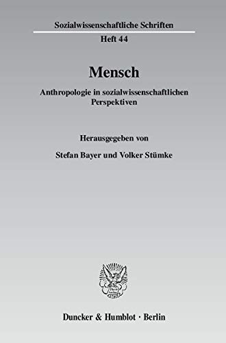 Beispielbild fr Mensch Anthropologie in sozialwissenschaftlichen Perspektiven zum Verkauf von Bernhard Kiewel Rare Books