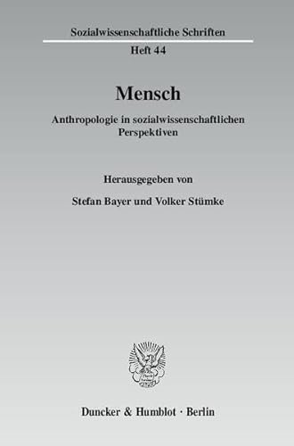 Stock image for Mensch Anthropologie in sozialwissenschaftlichen Perspektiven for sale by Bernhard Kiewel Rare Books