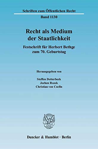 9783428127139: Recht ALS Medium Der Staatlichkeit: Festschrift Fur Herbert Bethge Zum 7. Geburtstag