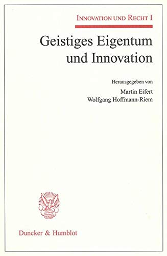 9783428127627: Geistiges Eigentum Und Innovation: Innovation Und Recht I