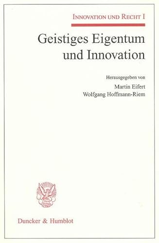 9783428127627: Geistiges Eigentum Und Innovation: Innovation Und Recht I