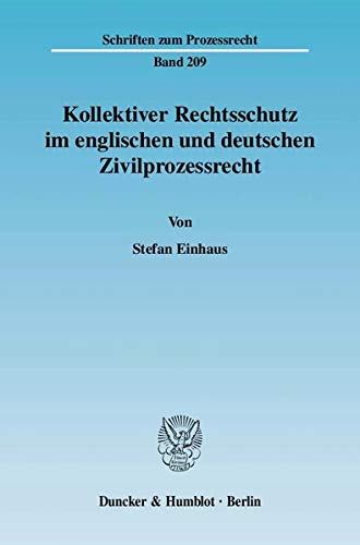 9783428127665: Kollektiver Rechtsschutz Im Englischen Und Deutschen Zivilprozessrecht