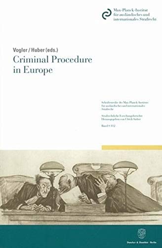 9783428128105: Criminal Procedure in Europe: 112 (Schriftenreihe Des Max-planck-instituts Fur Auslandisches Und Internationales Strafrecht. Reihe S: Strafrechtliche Forschungsberichte)