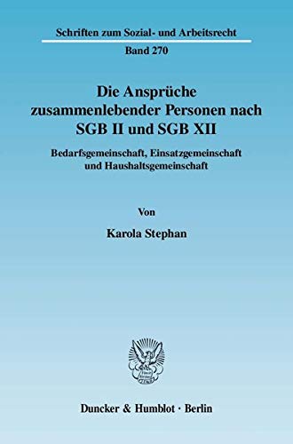 Stock image for Die Ansprche zusammenlebender Personen nach SGB II und SGB XII. for sale by SKULIMA Wiss. Versandbuchhandlung