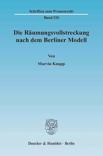 9783428128716: Die Raumungsvollstreckung Nach Dem Berliner Modell