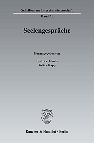 9783428129140: Seelengesprache: 31 (Schriften Zur Literaturwissenschaft)