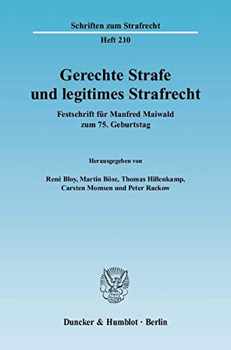 Stock image for Gerechte Strafe Und Legitimes Strafrecht: Festschrift Fr Manfred Maiwald Zum 75. Geburtstag for sale by Revaluation Books