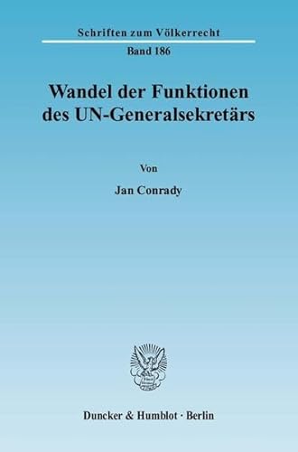 Stock image for Wandel der Funktionen des UN-Generalsekretrs. for sale by SKULIMA Wiss. Versandbuchhandlung