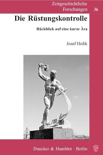 Stock image for Die Rstungskontrolle.: Rckblick auf eine kurze ra. for sale by medimops