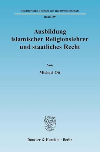 9783428129485: Ausbildung Islamischer Religionslehrer Und Staatliches Recht