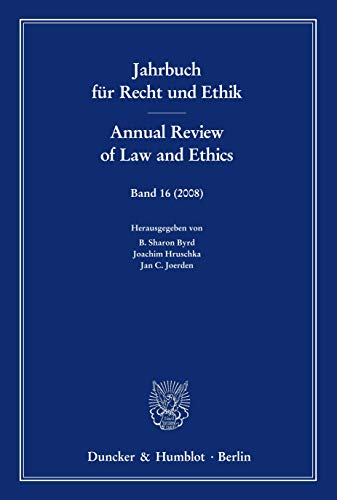 9783428129492: Jahrbuch fr Recht und Ethik - Annual Review of Law and Ethics.: Bd. 16 (2008). Themenschwerpunkt: Kants Metaphysik der Sitten im Kontext der ... Und Ethik/ Annual Review of Law and Ethics)