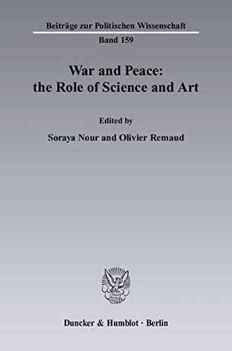 9783428130924: War and Peace: The Role of Science and Art