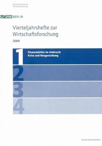 9783428130979: Finanzmarkte Im Umbruch: Krise Und Neugestaltung: Vierteljahrshefte Zur Wirtschaftsforschung. Heft 1, 78. Jahrgang (29)