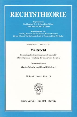 9783428131112: Weltrecht: Internationales Symposium Am Zentrum Fur Interdisziplinare Forschung Der Universitat Bielefeld. Sonderheft Weltrecht. Zeitschrift ... Sonderhefte, 39) (German Edition)